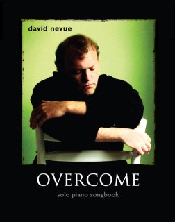 David Nevue - Overcome - Solo Piano Songbook